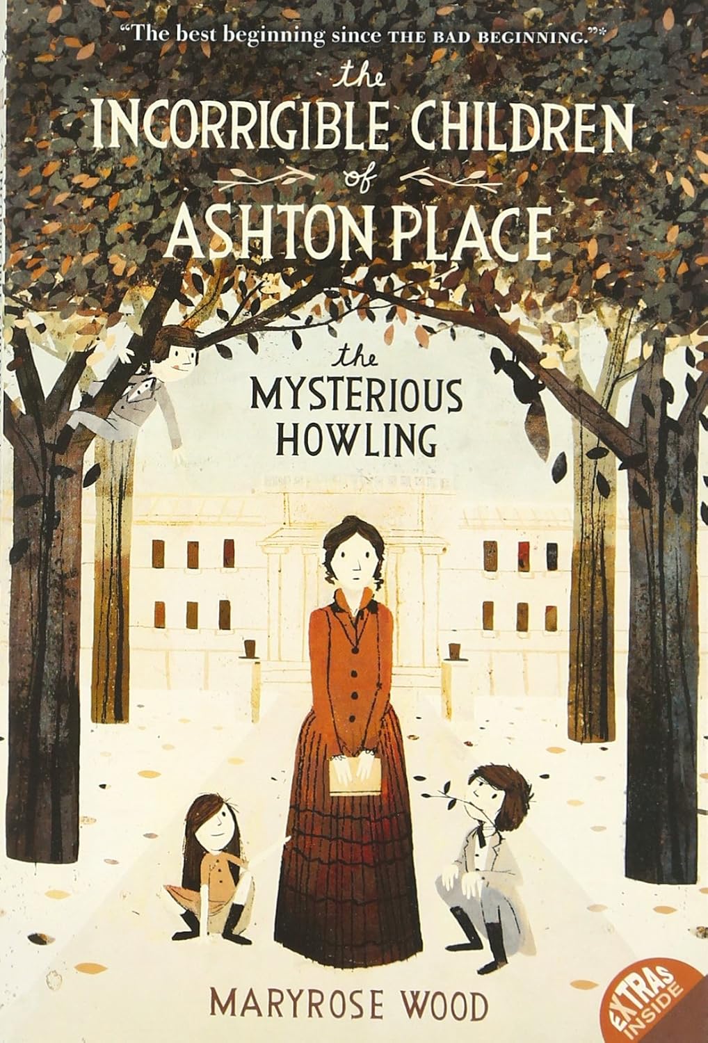 The Incorrigible Children of Ashton Place: The Mysterious Howling - Maryrose Wood