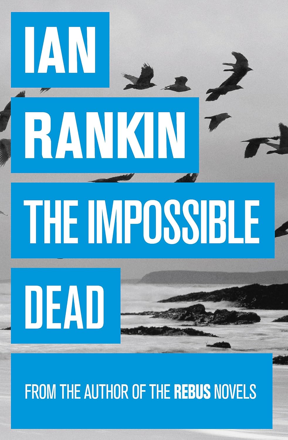 The Impossible Dead - Ian Rankin