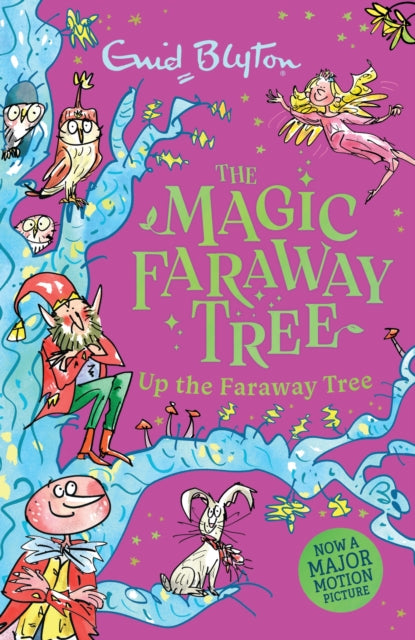 The Magic Faraway Tree: Up The Faraway Tree (The Magic Faraway Tree Series #4)