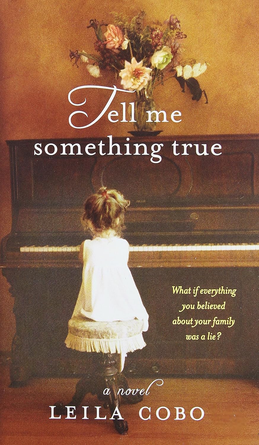 Tell Me Something True - Leila Cobo