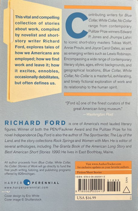 Blue Collar, White Collar, No Collar: Stories of Work - Richard Ford
