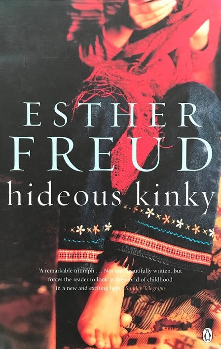 Hideous Kinky - Esther Freud