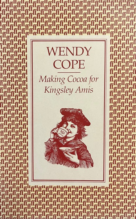 Making Cocoa For Kingsley Amis - Wendy Cope