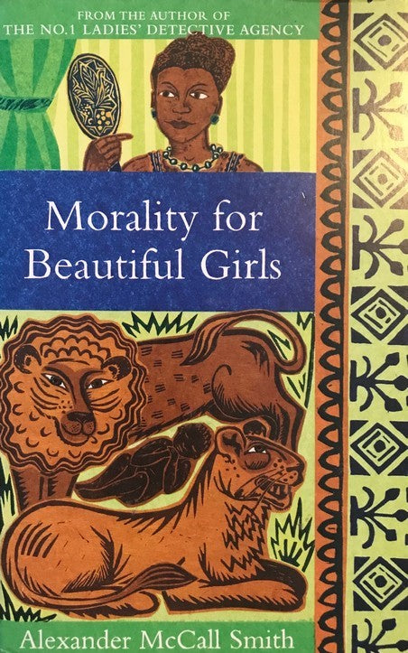 Morality For Beautiful Girls - Alexander McCall Smith