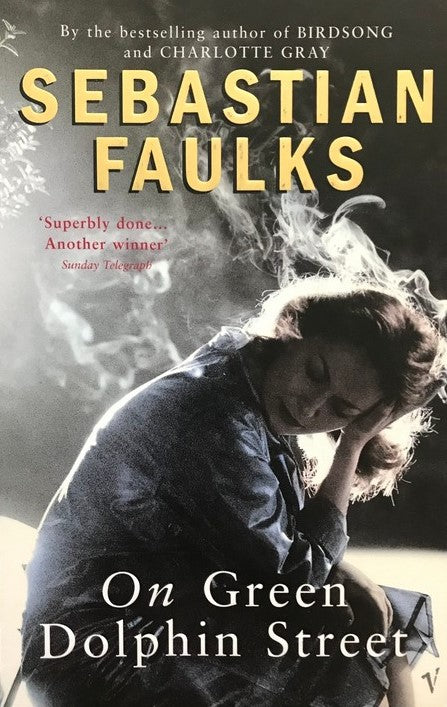 On Green Dolphin Street - Sebastian Faulks