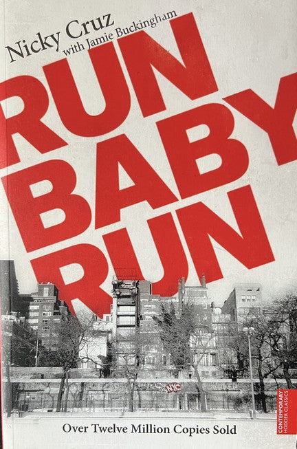Run Baby Run - Nicky Cruz