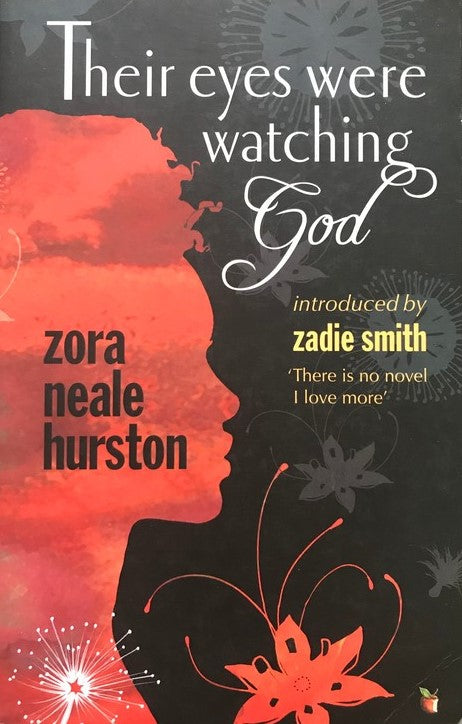 Their Eyes Were Watching God - Zora Neale Hurston