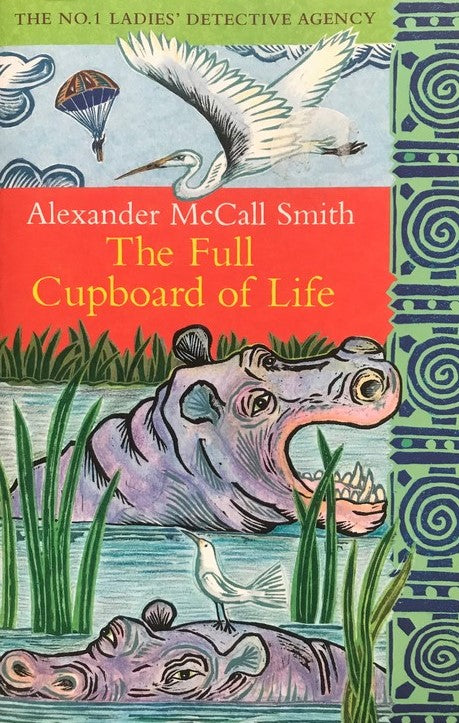 The Full Cupboard Of Life Alexander McCall Smith Book Bubble