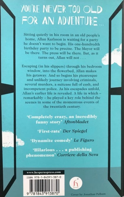 The Hundred Year Old Man Who Climbed Out of The Window and Disappeared - Jonasson Jonas
