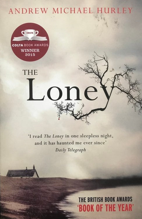 The Loney - Andrew Michael Hurley