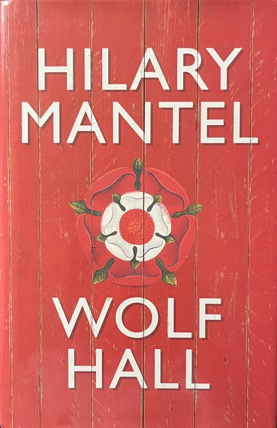 Wolf Hall (The Wolf Hall Trilogy #1) - Hilary Mantel