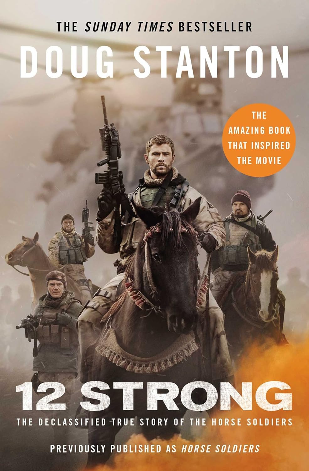 12 Strong: The Declassified True Story of the Horse Soldiers - Doug Stanton