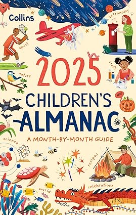 2025 Children's Almanac: A Month-by-Month Guide to Nature, Astronomy, Sports, Science, the World and More - Collins Kids