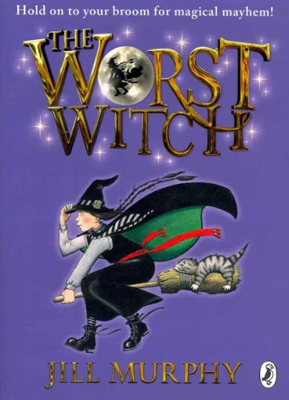 The Worst Witch (Worst Witch Series #1) - Jill Murphy