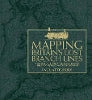 Mapping Britain's Lost Branch Lines: A Nostalgic Look at Britain's Branch Lines in Old Maps and Photographs - Paul Atterbury