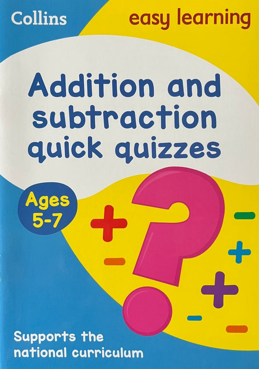 Addition and Subtraction Quick Quizzes: Ages 5-7 (Collins Easy Learning KS1) - Collins Uk