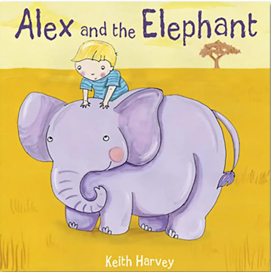Alex and the Elephant - Keith Harvey | Henrietta Kenyon