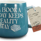 Book A Day Keeps Reality Away Mug