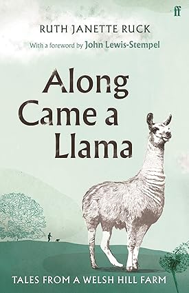 Along Came a Llama - Ruth Janette Ruck