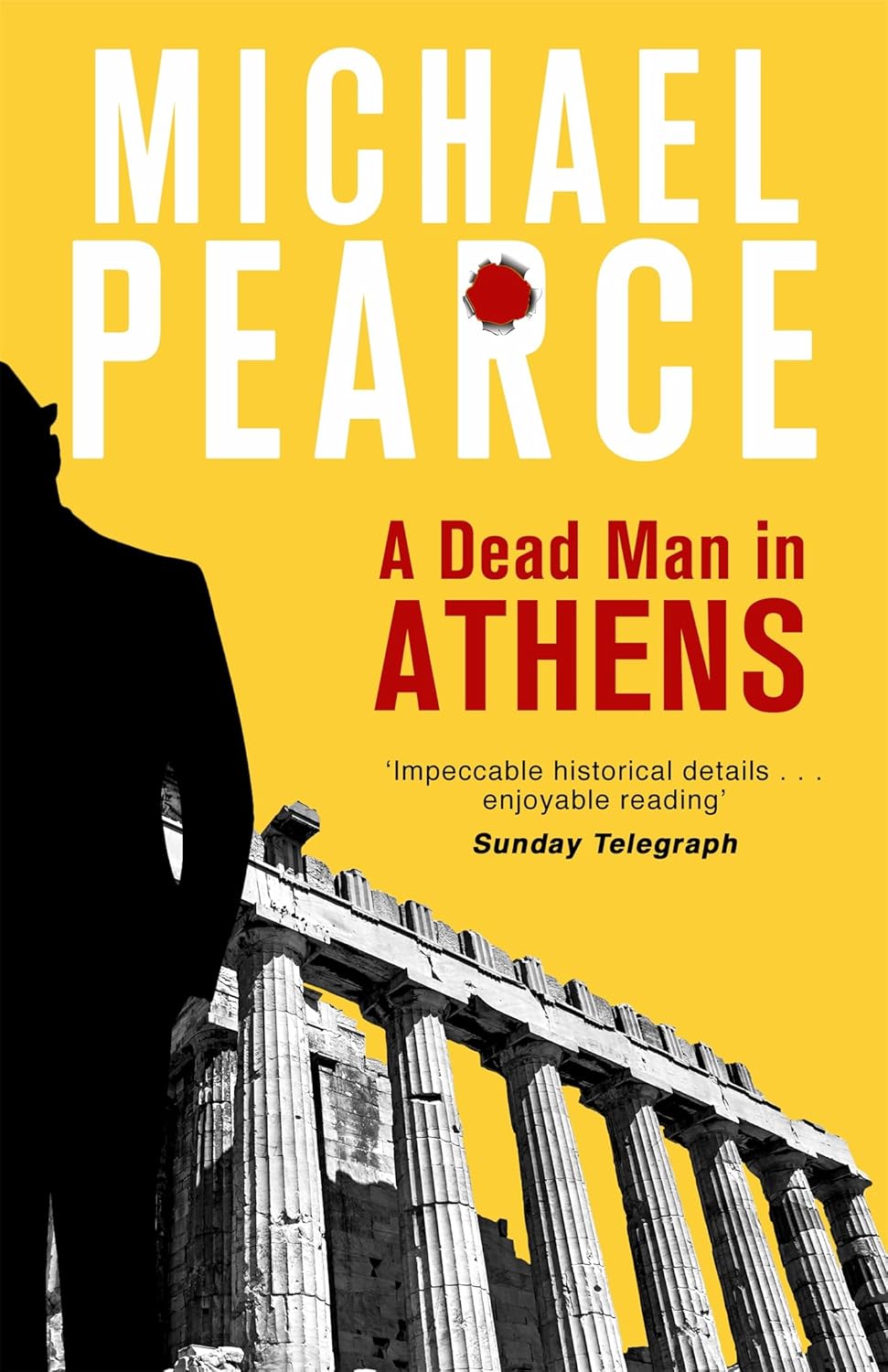 A Dead Man in Athens (Seymour of Special Branch Series #3) - Michael Pearce