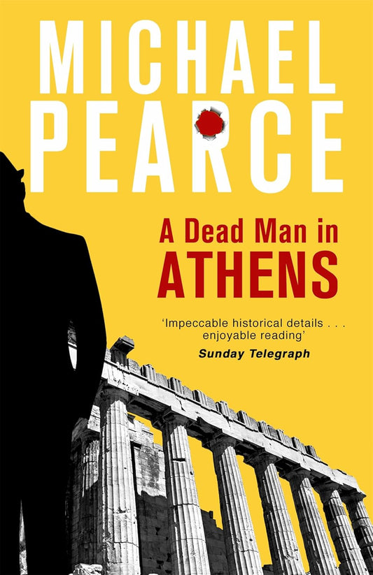 A Dead Man in Athens (Seymour of Special Branch Series #3) - Michael Pearce