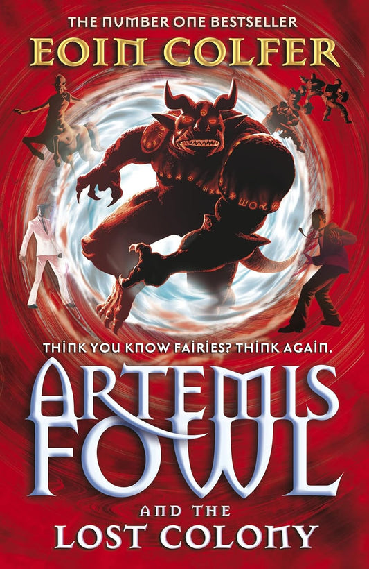 Artemis Fowl and the Lost Colony (Artemis Fowl Series #5) - Eoin Colfer