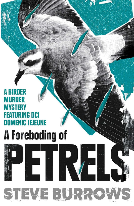 A Foreboding of Petrels (Birder Murder Series #7) - Steve Burrows