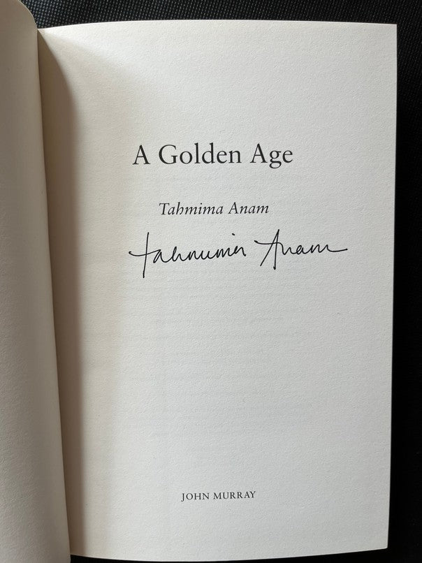 A Golden Age - Tahmima Anam - SIGNED FIRST EDITION