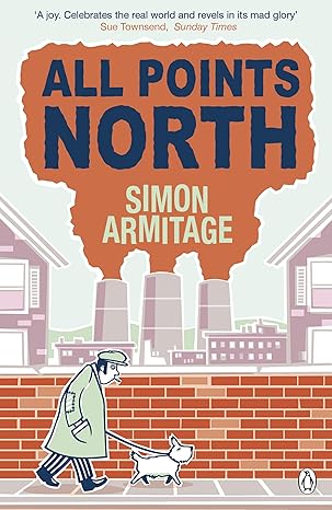 All Points North - Simon Armitage