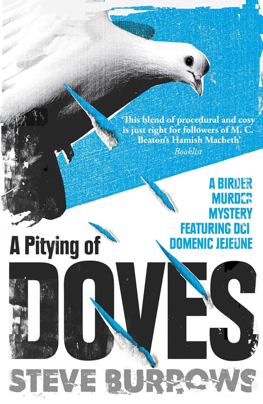 A Pitying of Doves (Birder Murder Series #2) - Steve Burrows