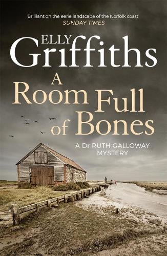 A Room Full of Bones - Elly Griffiths (Ruth Galloway Mystery #4)