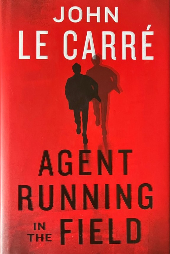 Agent Running in the Field - John le Carre