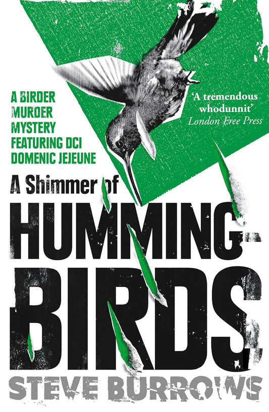 A Shimmer of Hummingbirds (Birder Murder Series #4) - Steve Burrows