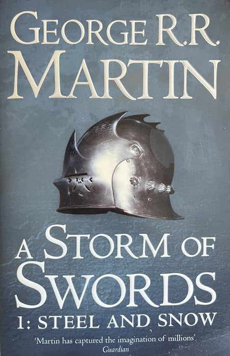 A Storm of Swords 1: Steel and Snow - George R.R. Martin