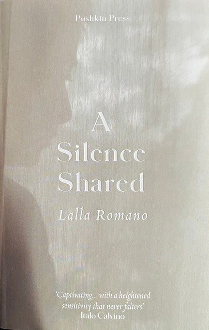 A Silence Shared - Lalla Romano