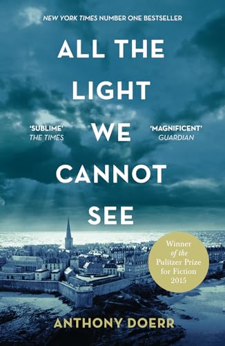 All The Light We Cannot See - Anthony Doerr