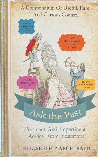 Ask the Past - Elizabeth Archibald