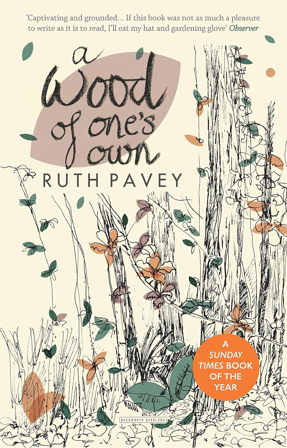 A Wood of One's Own - Ruth Pavey
