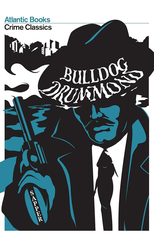 Bulldog Drummond - H.C McNeile | Sapper