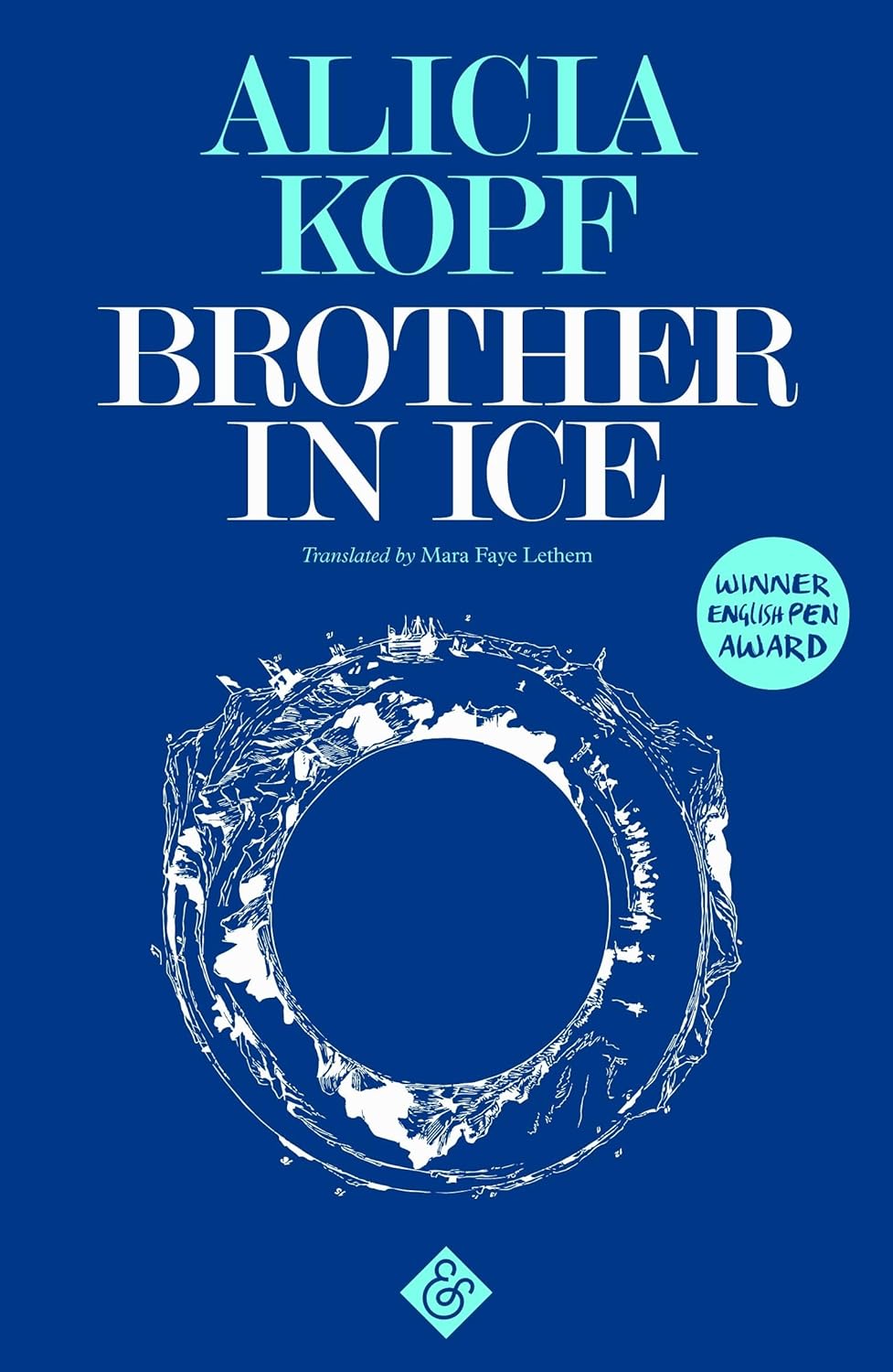 Brother in Ice - Alicia Kopf
