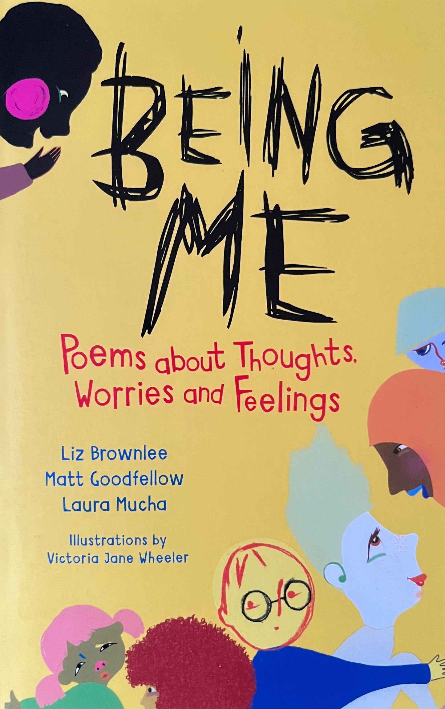 Being Me: Poems About Thoughts, Worries and Feelings - Matt Goodfellow