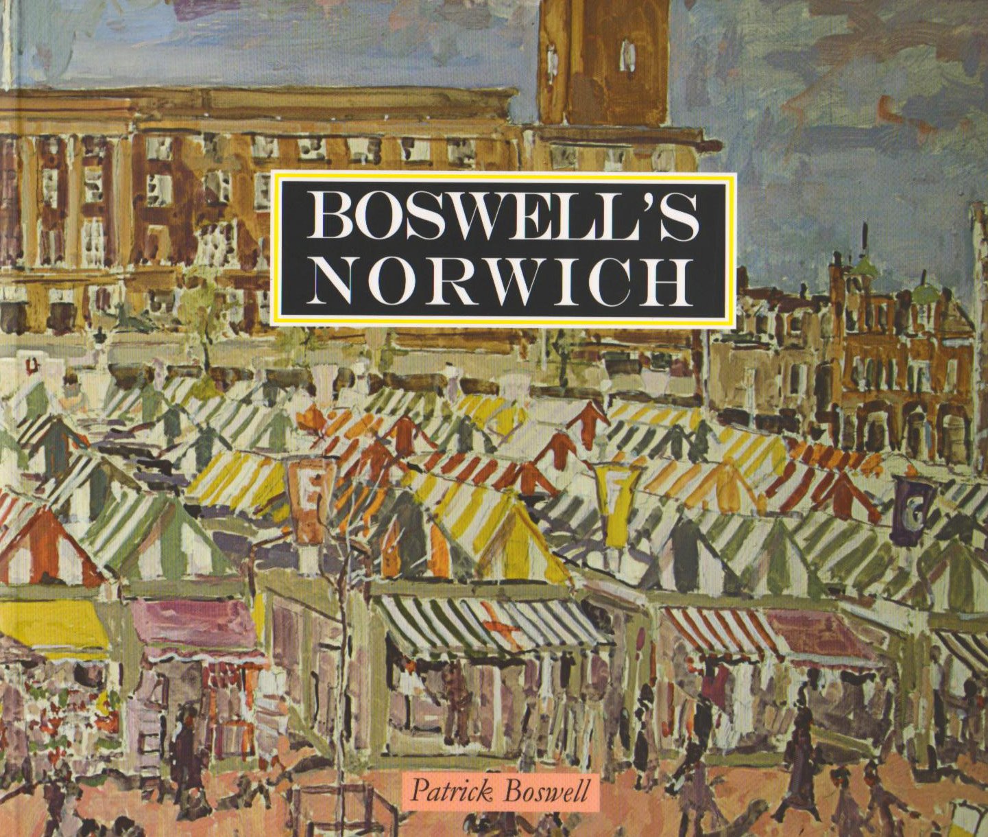 Boswell's Norwich - Patrick Boswell - SIGNED