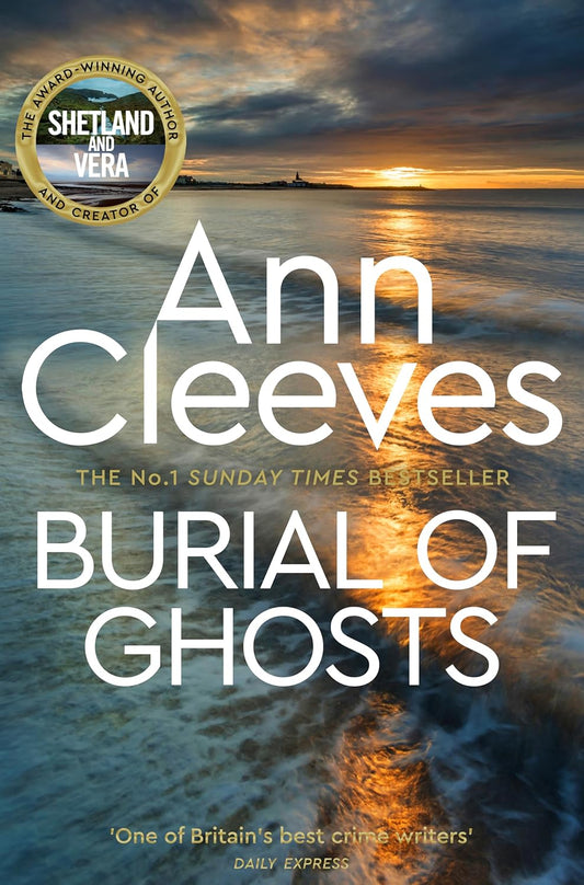 Burial of Ghosts - Ann Cleeves