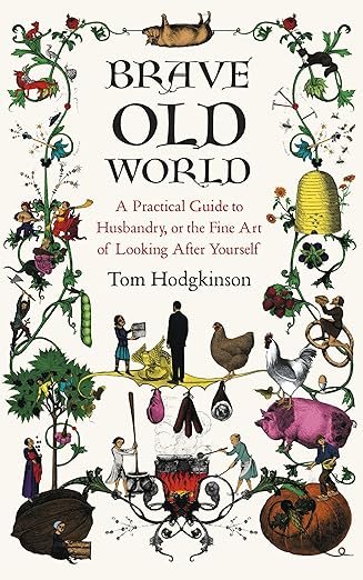 Brave Old World - Tom Hodgkinson