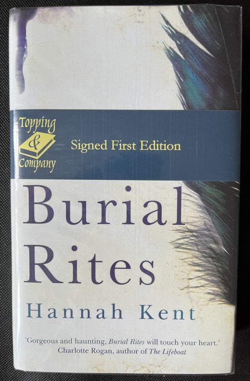 Burial Rites - Hannah Kent - SIGNED FIRST EDITION
