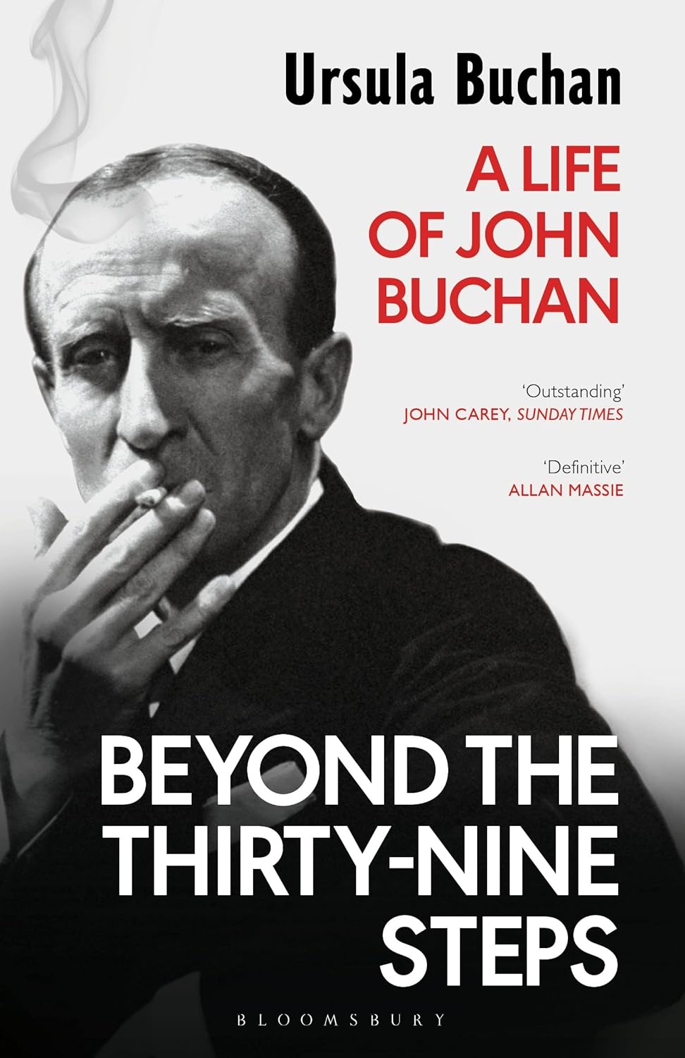 Beyond the Thirty-Nine Steps: A Life of John Buchan - Ursula Buchan
