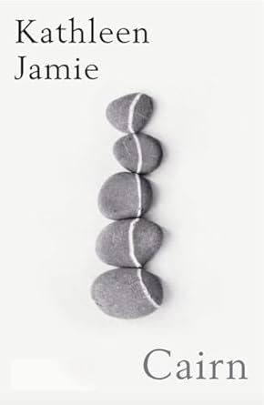 Cairn - Kathleen Jamie