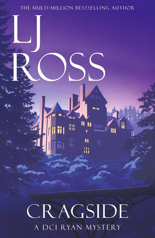Cragside (DCI Ryan Mystery #6) - LJ Ross