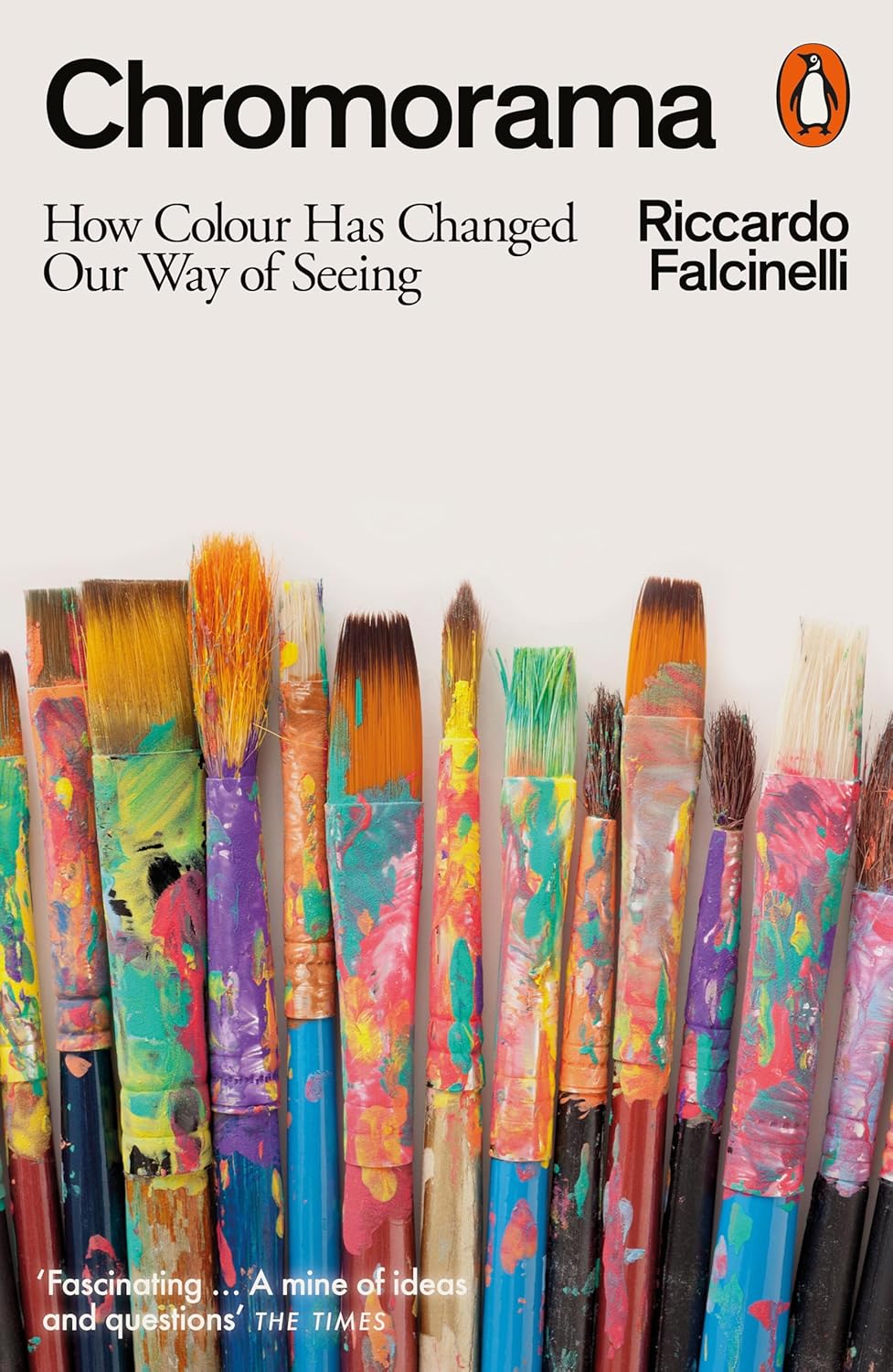 Chromorama: How Colour Changed Our Way of Seeing - Riccardo Falanelli