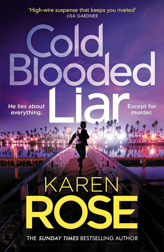 Cold Blooded Liar (The San Diego Case Files #1)- Karen Rose